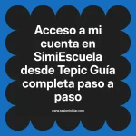 Acceso a mi cuenta en SimiEscuela: Guía paso a paso desde Tepic