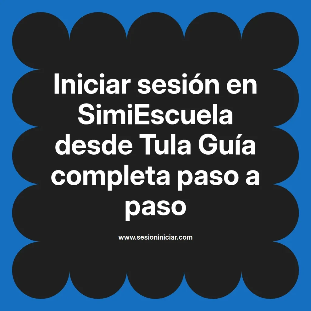 {simiescuela(termino)} en SimiEscuela desde {simiescuela(ciudad)} Guía completa paso a paso