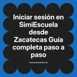 Iniciar sesión en SimiEscuela: Guía paso a paso desde Zacatecas