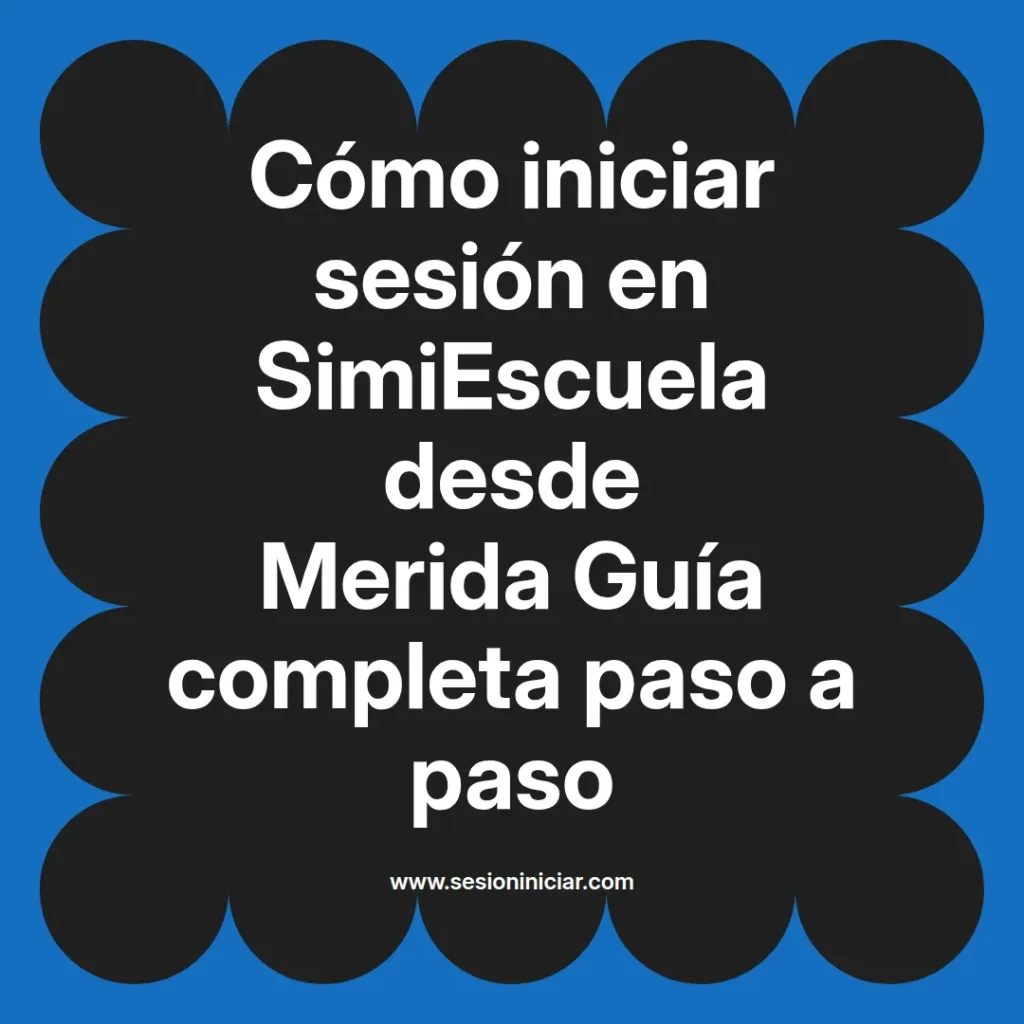 {simiescuela(termino)} en SimiEscuela desde {simiescuela(ciudad)} Guía completa paso a paso